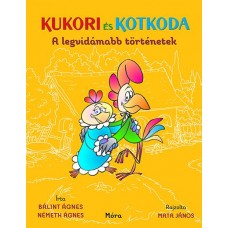 Kukori és Kotkoda - A legvidámabb történetek