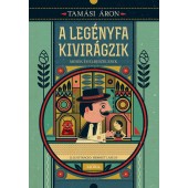 A legényfa kivirágzik - mesék és elbeszélések