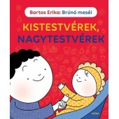 Kistestvérek, nagytestvérek - Brúnó meséi