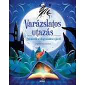 Varázslatos utazás - esti mesék a világ minden tájáról