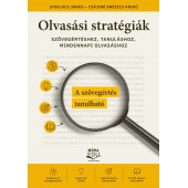 Olvasási stratégiák szövegértéshez, tanuláshoz, mindennapi olvasáshoz