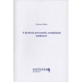 A dyslexia prevenció, reedukáció módszere