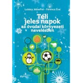 Téli jeles napok az óvodai nevelési környezetben