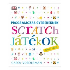 Programozás gyerekeknek - Scratch játékok lépésről lépésre