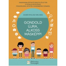 Gondold újra, alkoss másképp! 