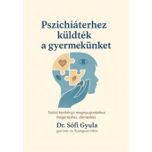 Pszichiáterhez küldték a gyermekünket