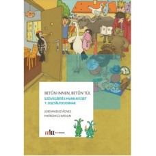Betűn innen, betűn túl - Szövegértés munkafüzet 1. osztályosoknak