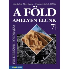 A Föld, amelyen élünk 7.