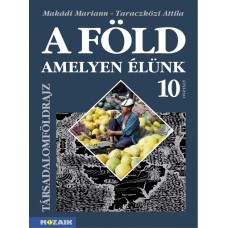 A Föld, amelyen élünk 10.