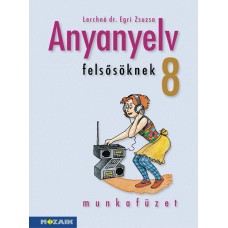 Anyanyelv felsősöknek 8. mf.