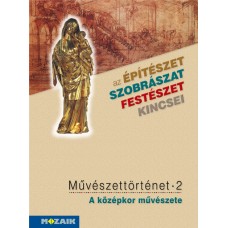 Művészettörténet 2. kötet - A középkor művészete