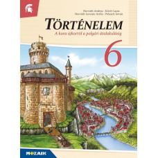 Történelem 6. - A kora újkortól a polgári átalakulásig