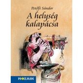 Petőfi Sándor: A helység kalapácsa - elbeszélő költemény