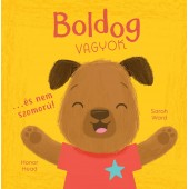 Én és az érzéseim - Boldog vagyok… és nem szomorú!
