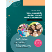 Társas-kommunikációs készséget fejlesztő csoportos foglalkozások óvodás gyermekek számára