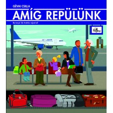 Amíg repülünk