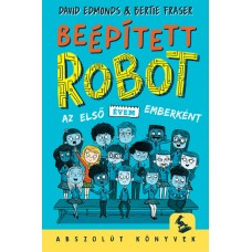 Beépített robot - Az első évem emberként