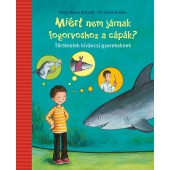 Miért nem járnak fogorvoshoz a cápák?