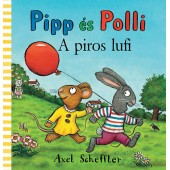 Pipp és Polli- A piros lufi