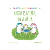 Gaston, a kis unikornis – Akkor is nyerek, ha veszítek