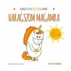 Gaston érzelmei – Haragszom magamra