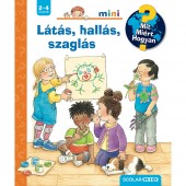  Látás, hallás, szaglás – Mit? Miért? Hogyan? Mini (79.) 