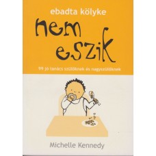 Ebadta kölyke nem eszik